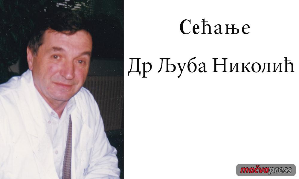 Ljuba Nikolic Naslovna - Црна Бара - у 10 часова откривање спомен плоче доктору Љубомиру Николићу